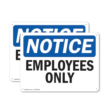 Signmission Employees Only OSHA Notice Sign, Aluminum, 10in W x 7in L, 2PK OS-2PACK-NS-A-710-L-15610